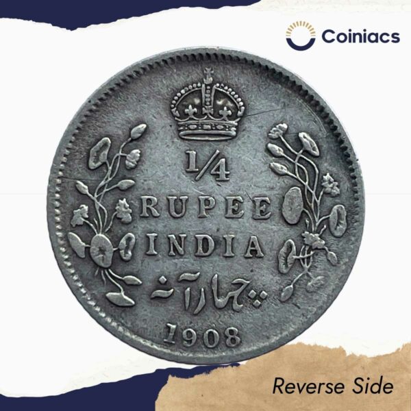 Scarce 1/4 Rupee Edward VII King And Emperor 1908 Calcutta Mint Silver Coin, British India Uniform Coinage, Collectible. - Image 3