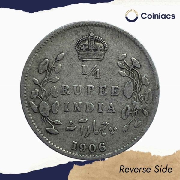 Scarce 1/4 Rupee Edward VII King And Emperor 1906 Calcutta Mint Silver Coin, British India Uniform Coinage, Collectible. - Image 3
