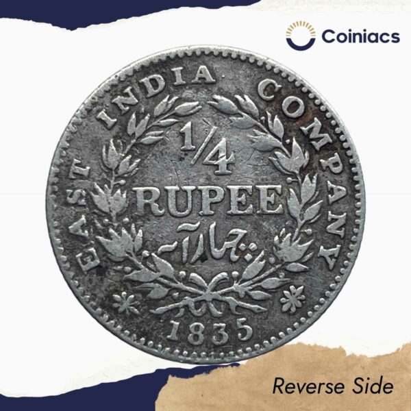 Rare 1/4 Rupee William IIII King 1835 CE Silver Coin, British India Uniform Coinage, Collectible. - Image 3