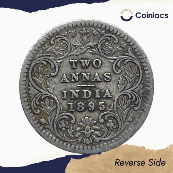 Two Annas Victoria Empress 1895 Calcutta Mint ('C' incuse) Silver Coin, British India Uniform Coinage, Collectable. - Image 3