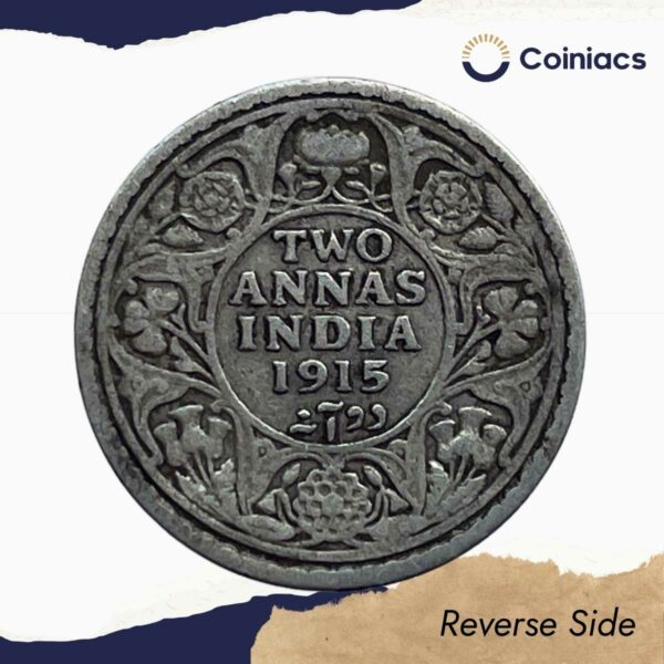 Two Annas George V King Emperor 1915 (Key Date) Calcutta Mint Silver Coin, British India Uniform Coinage, Collectible. - Image 3