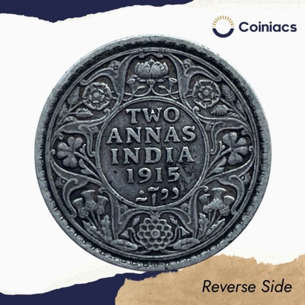 Two Annas George V King Emperor 1915 (Key Date) Calcutta Mint Silver Coin, British India Uniform Coinage, Collectible. - Image 3