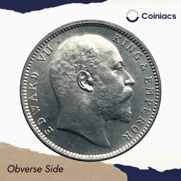 One Rupee Edward VII King & Emperor 1910 CE Calcutta Mint Silver Coin, British India Uniform Coinage, UNC. - Image 2
