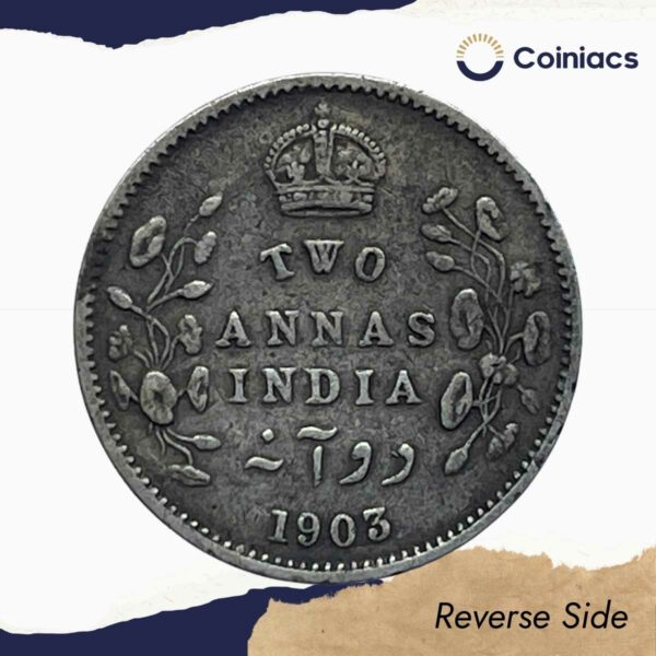 Two Annas Edward VII King And Emperor 1903 Calcutta Mint Silver Coin, British India Uniform Coinage, Collectible. - Image 3