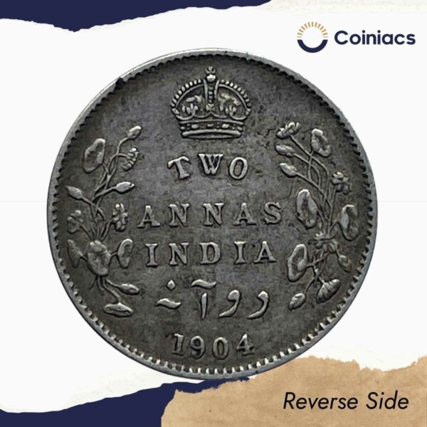 Two Annas Edward VII King And Emperor 1904 Calcutta Mint Silver Coin, British India Uniform Coinage, Collectible. - Image 3