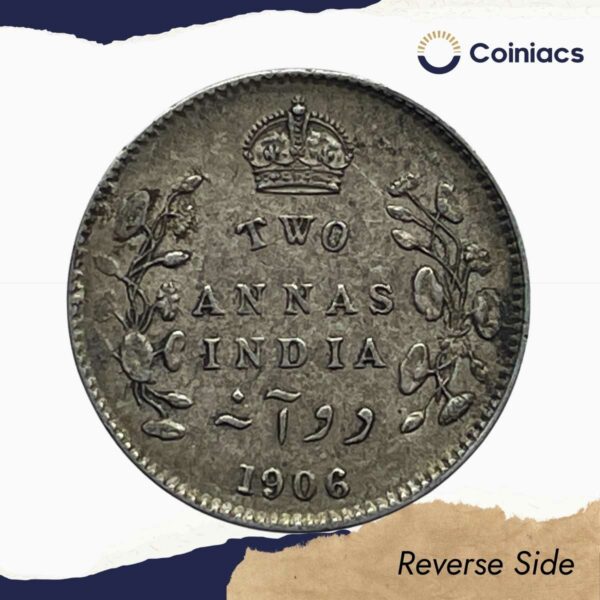 Two Annas Edward VII King And Emperor 1906 Calcutta Mint Silver Coin, British India Uniform Coinage, Collectible. - Image 3