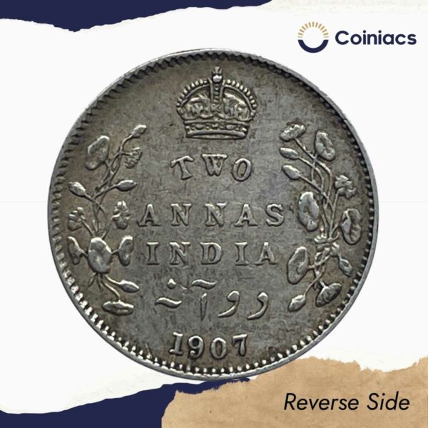 Two Annas Edward VII King And Emperor 1907 Calcutta Mint Silver Coin, British India Uniform Coinage, Collectible. - Image 3