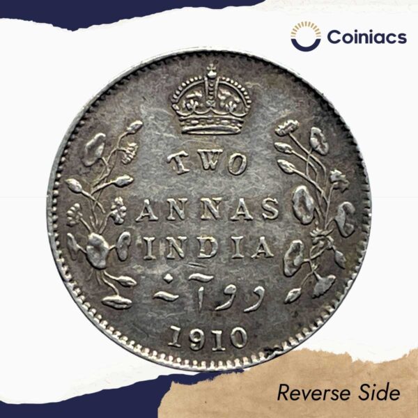Two Annas Edward VII King And Emperor 1910 Calcutta Mint Silver Coin, British India Uniform Coinage, Collectible. - Image 3