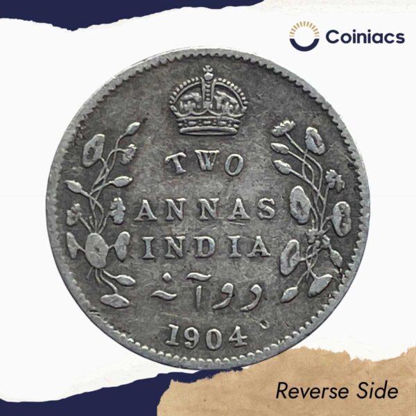 Two Annas Edward VII King And Emperor 1904 Calcutta Mint Silver Coin, British India Uniform Coinage, Collectible. - Image 3