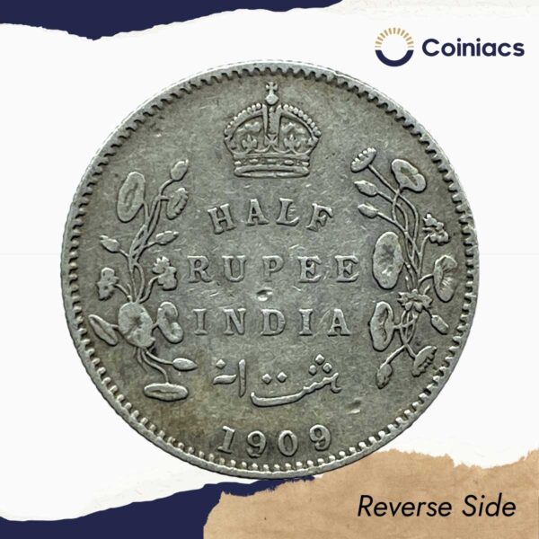 Rare Half Rupee Edward VII 1909 (Key Date) Calcutta Mint Silver Coin, British India Uniform Coinage, Collectible. - Image 3