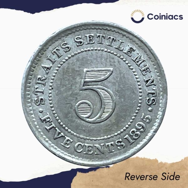 5 Cents Victoria Queen 1895 Royal Mint Silver Foreign Coin, Straits Settlements (Part of Present day Malaysia), Collectible. - Image 3